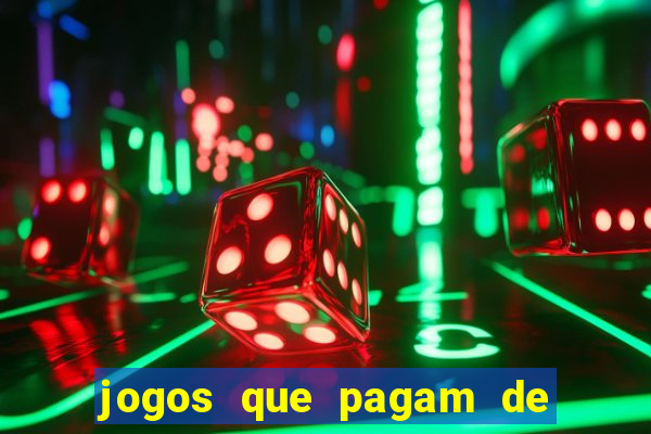 jogos que pagam de verdade sem depositar nada